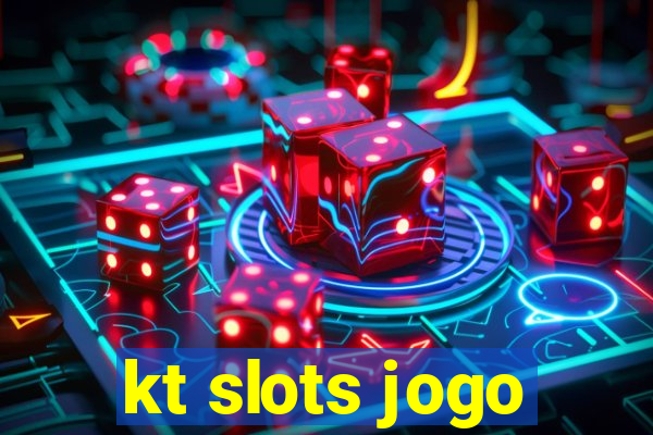 kt slots jogo